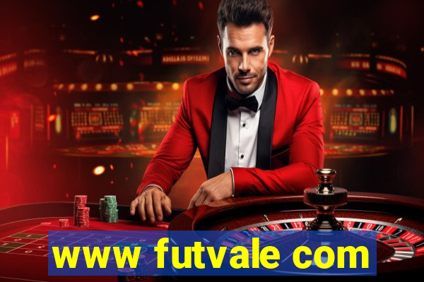 www futvale com